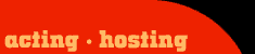 Acting  Hosting